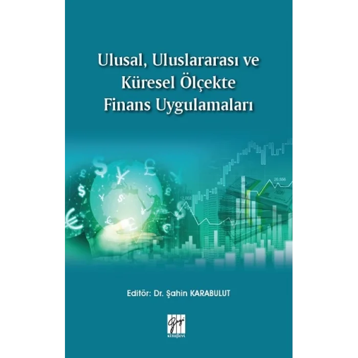 Ulusal, Uluslararası ve Küresel Ölçekte Finans Uygulamaları