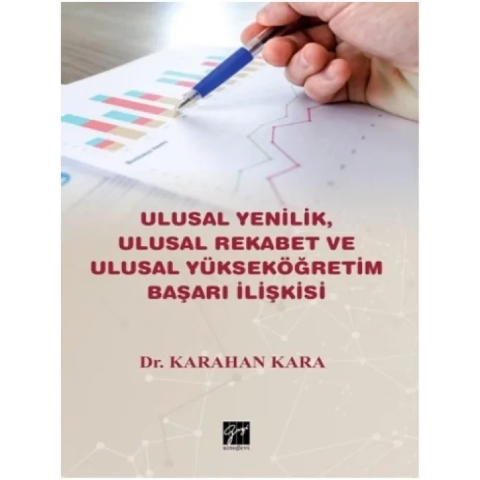 Ulusal Yenilik, Ulusal Rekabet ve Ulusal Yükseköğretim Başarı İlişkisi
