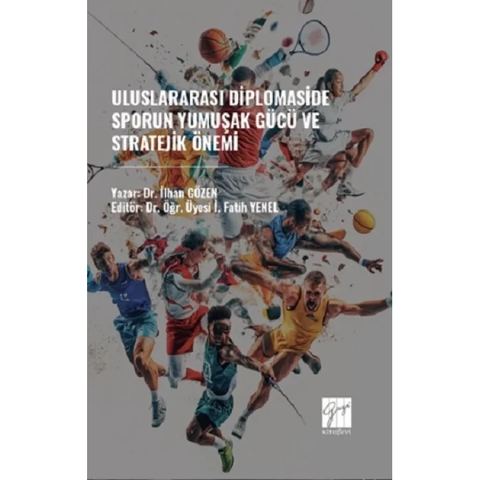 Uluslararası Diplomaside Sporun Yumuşak Gücü ve Stratejik Önemi