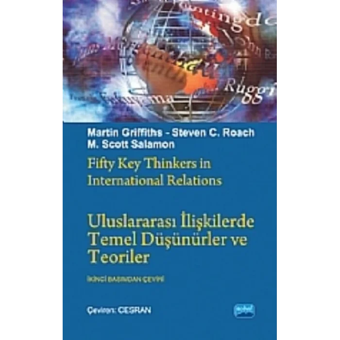 Uluslararası İlişkilerde Temel Düşünürler ve Teoriler - Fifty Key Thinkers in International Relations