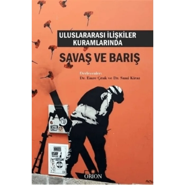 Uluslarası İlişkiler Kuramlarında Savaş ve Barış