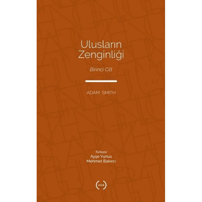 Uluslarin Zenginliği Cilt 1