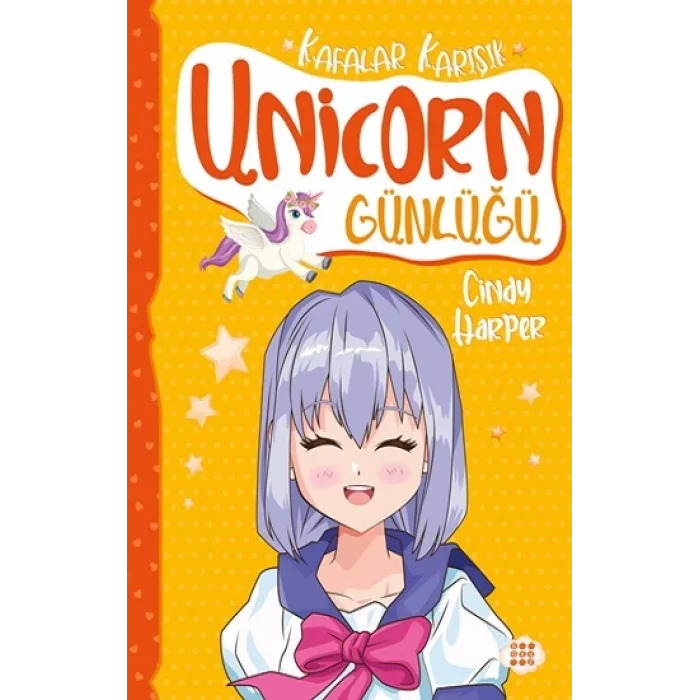 Unicorn Günlüğü 2 - Kafalar Karışık