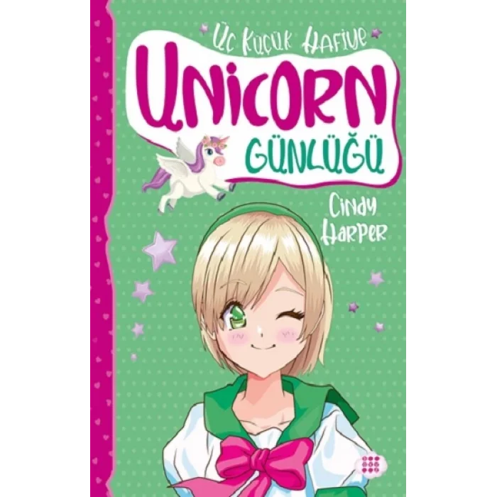 Unicorn Günlüğü 3 - Üç Küçük Hafiye