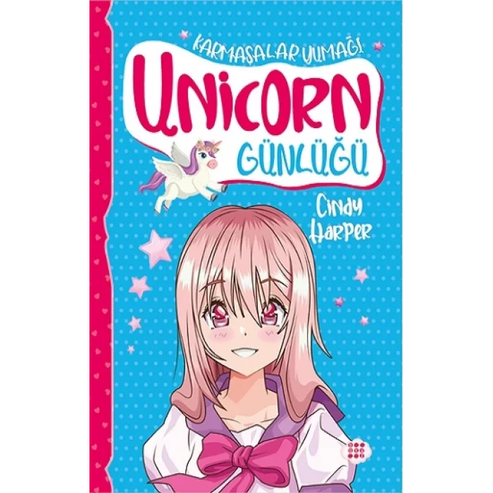 Unicorn Günlüğü 5 - Karmaşalar Yumağı