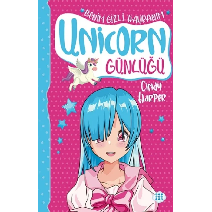Unicorn Günlüğü 9 -  Benim Gizli Hayranım