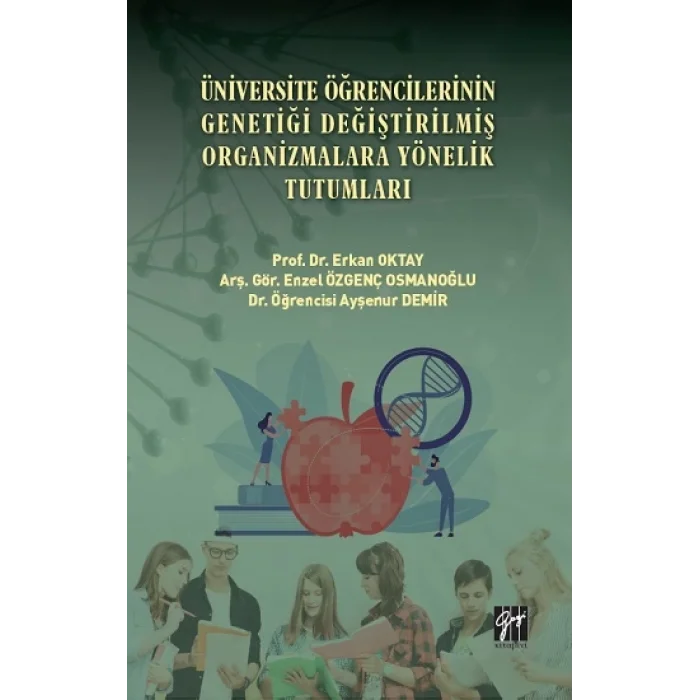 Üniversite Öğrencilerinin Genetiği Değiştirilmiş Organizmalara Yönelik Tutumları