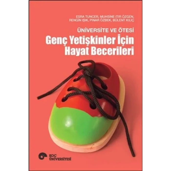 Üniversite ve Ötesi - Genç Yetişkinler İçin Hayat Becerileri