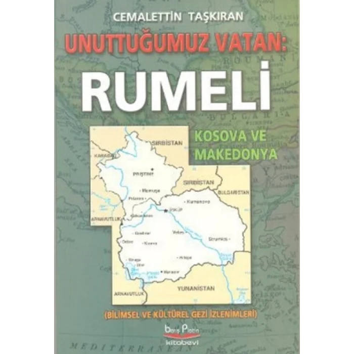 Unuttuğumuz Vatan: Rumeli