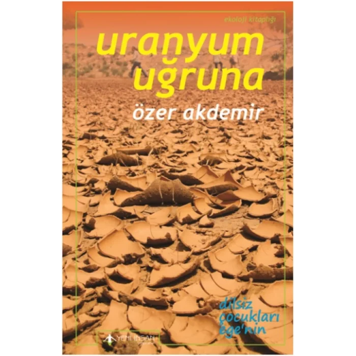 Uranyum Uğruna - Egede Terkedilmiş Uranyum Madenleri