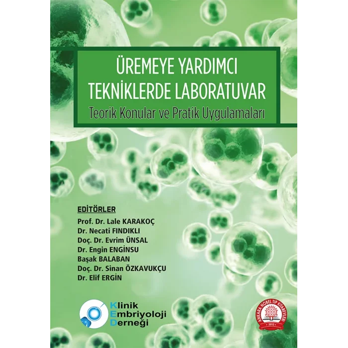 Üremeye Yardımcı Tekniklerde Laboratuvar Teorik Konular ve Pratik Uygulamaları