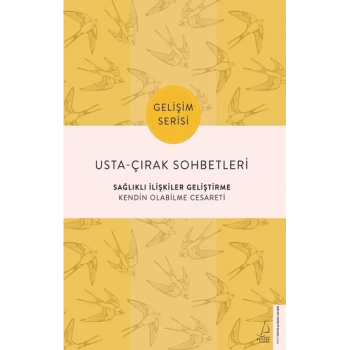 Usta Çırak Sohbetleri - Sağlıklı İlişkiler Geliştirme