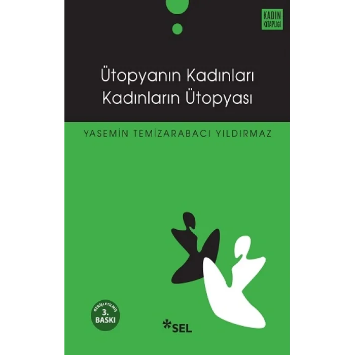 Ütopyanın Kadınları Kadınların Ütopyası