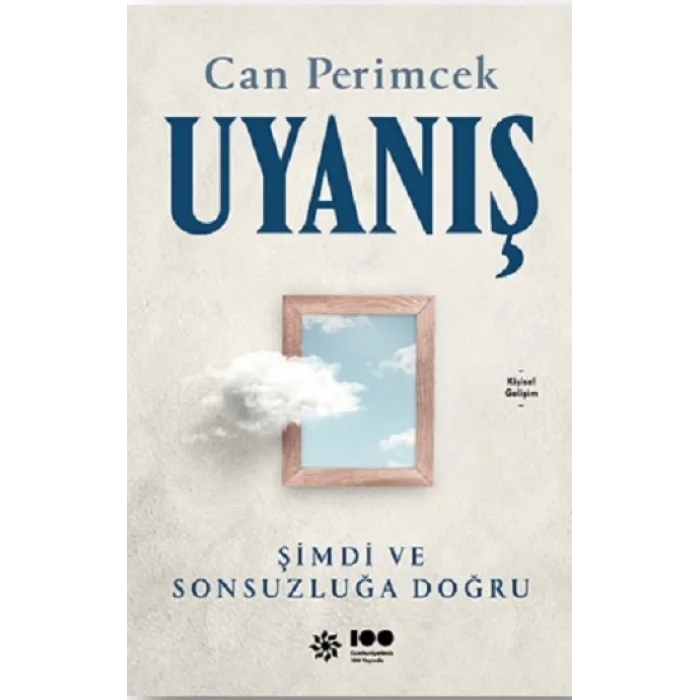 Uyanış: Şimdi ve Sonsuzluğa Doğru