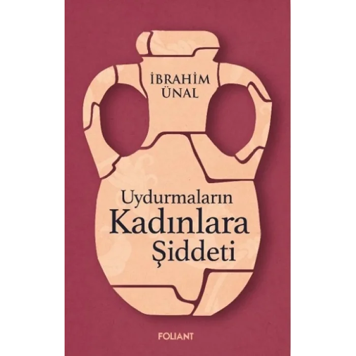 Uydurmaların Kadınlara Şiddeti