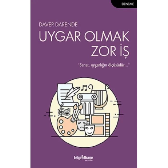 Uygar Olmak Zor İş