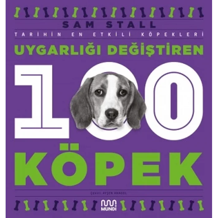 Uygarlığı Değiştiren 100 Köpek