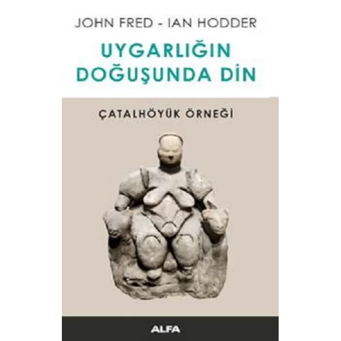 Uygarlığın Doğusunda Din