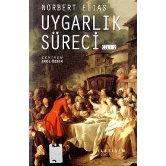 Uygarlık Süreci: Cilt 2