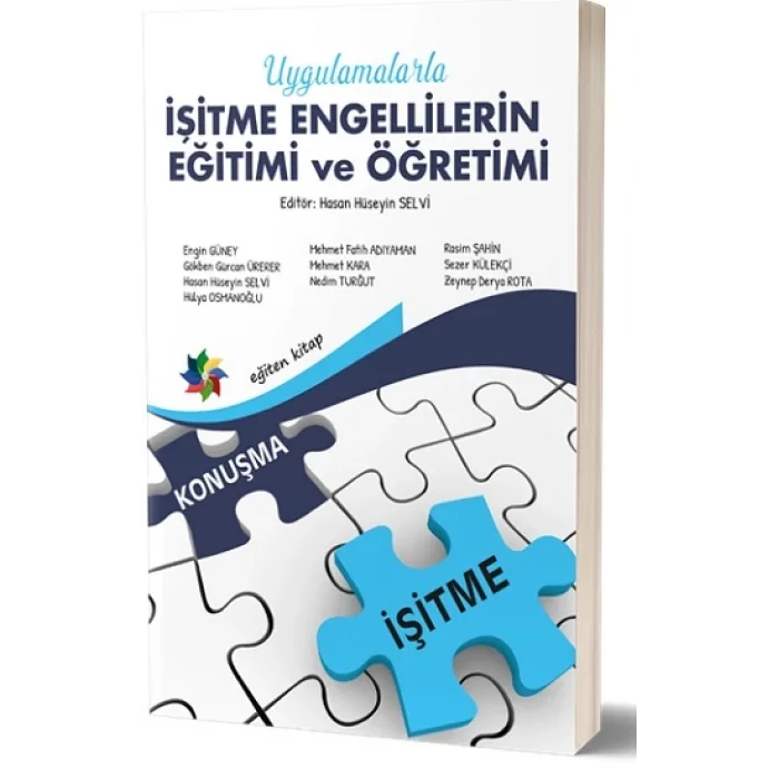 Uygulamalarla İşitme Engelillerin Eğitimi Ve Öğretimi