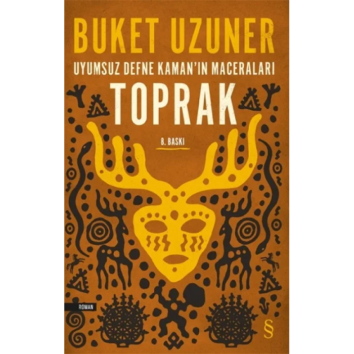 Uyumsuz Defne Kamanın Maceraları - Toprak