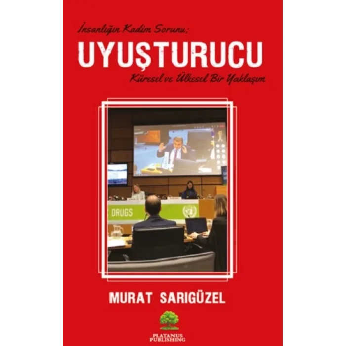 Uyuşturucu - İnsanlığın Kadim Sorunu