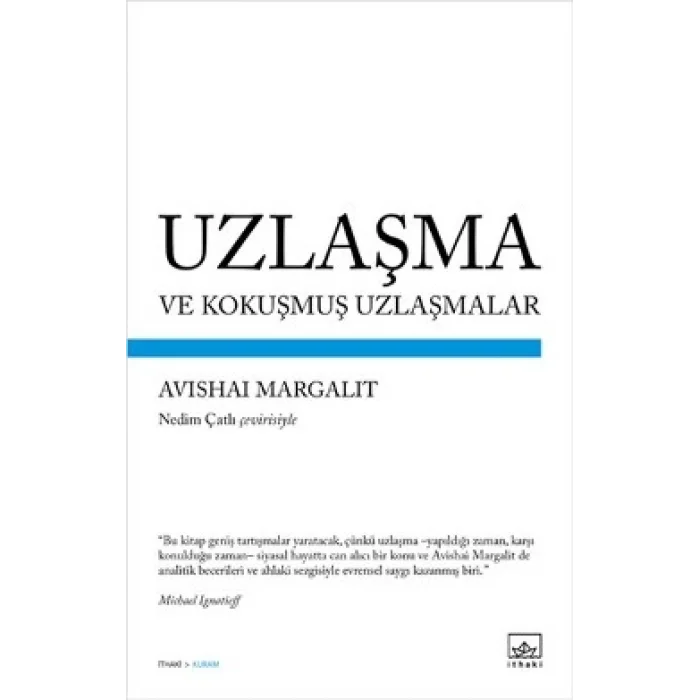 Uzlaşma ve Kokuşmuş Uzlaşmalar