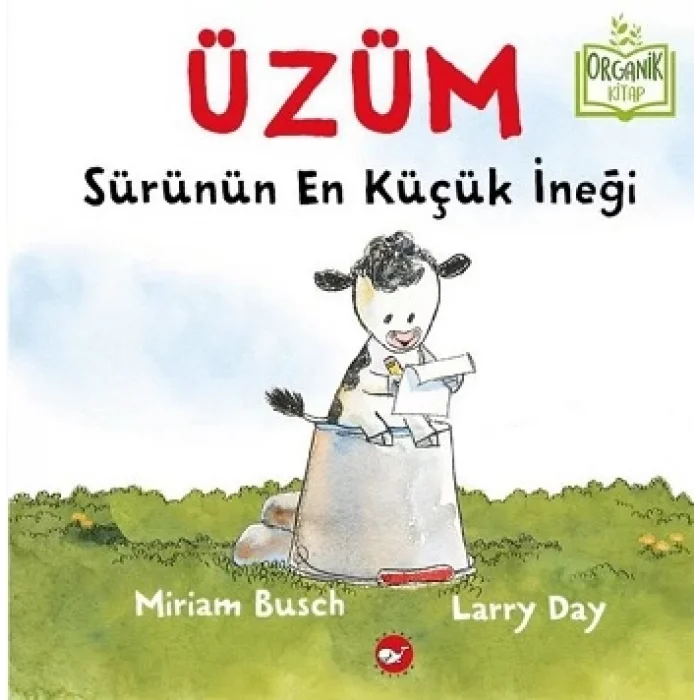 Üzüm - Sürünün En Küçük İneği (Ciltli)