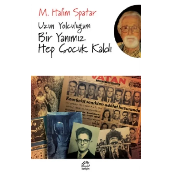 Uzun Yolculuğum Bir Yanımız Hep Çocuk Kaldı