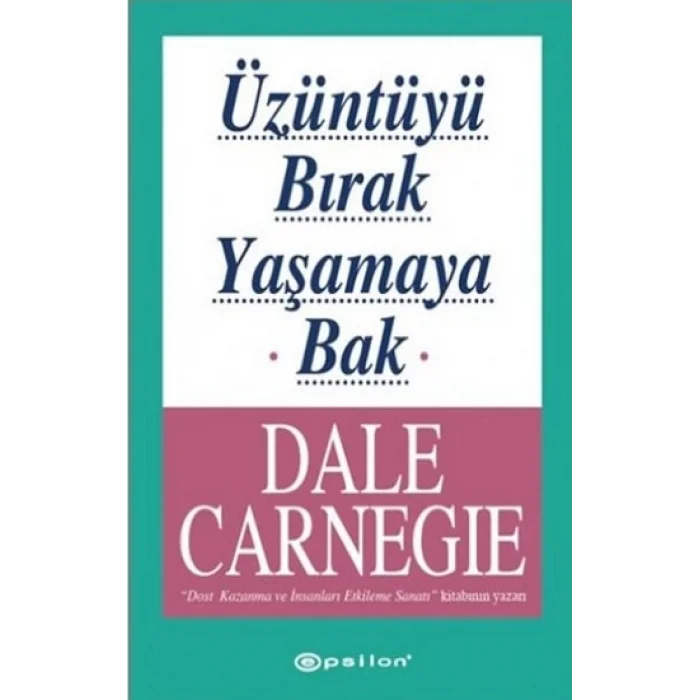 Üzüntüyü Bırak Yaşamaya Bak