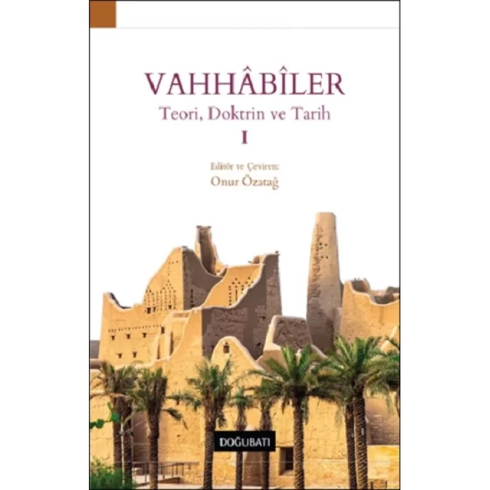Vahhabiler – I Teori, Doktrin ve Tarih