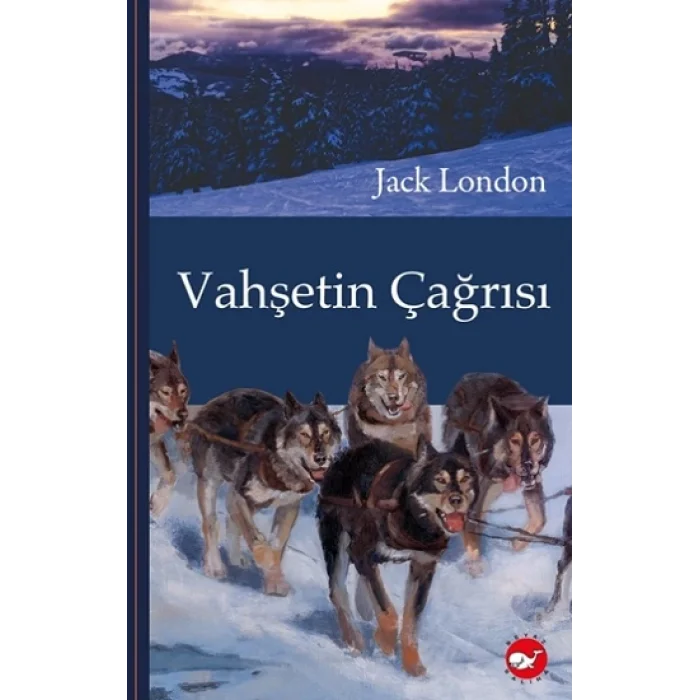 Vahşetin Çağrısı - Klasikleri Okuyorum (Ciltli)