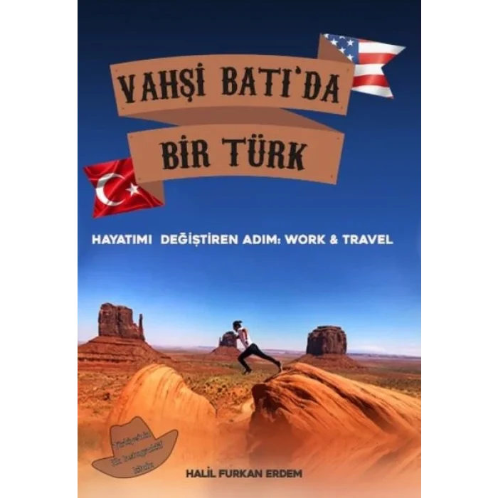 Vahşi Batıda Bir Türk Hayatımı Değiştiren Adım: Work and Travel