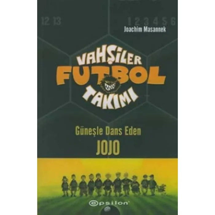 Vahşiler Futbol Takımı 11 Günelşe Dans Eden Jojo