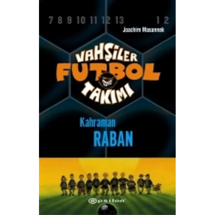 Vahşiler Futbol Takımı 6 - Kahraman Raban