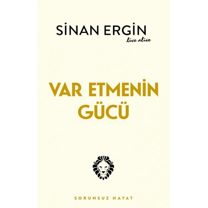 Var Etmenin Gücü