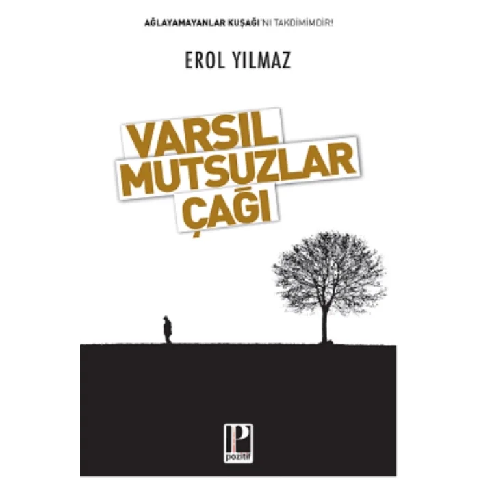Varsıl Mutsuzlar Çağı