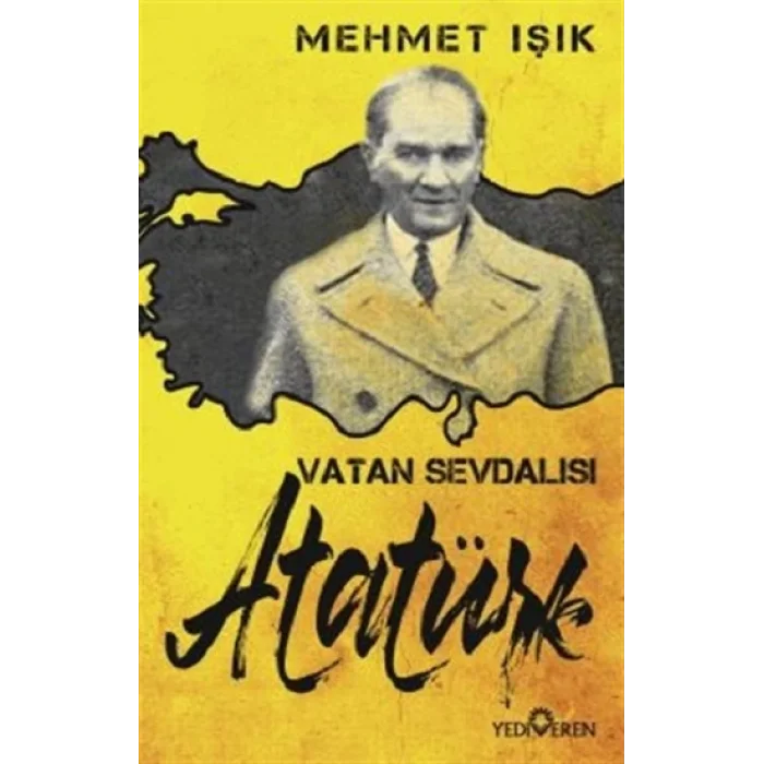 Vatan Sevdalısı Atatürk