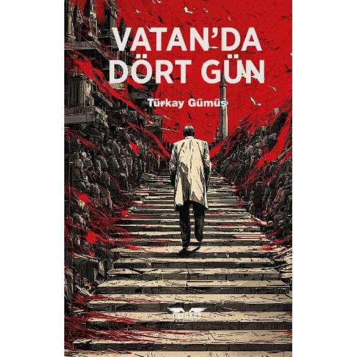 Vatan’da Dört Gün