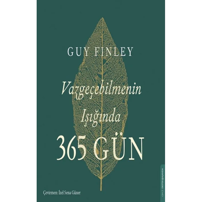Vazgeçebilmenin Işığında 365 Gün