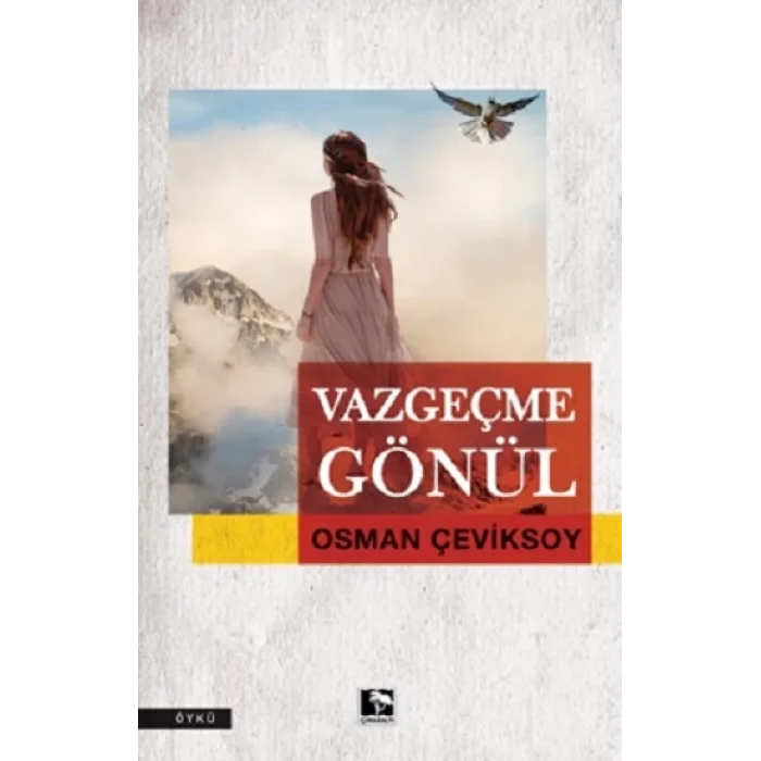 Vazgeçme Gönül