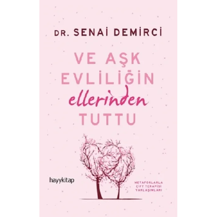 Ve Aşk Evliliğin Ellerinden Tuttu