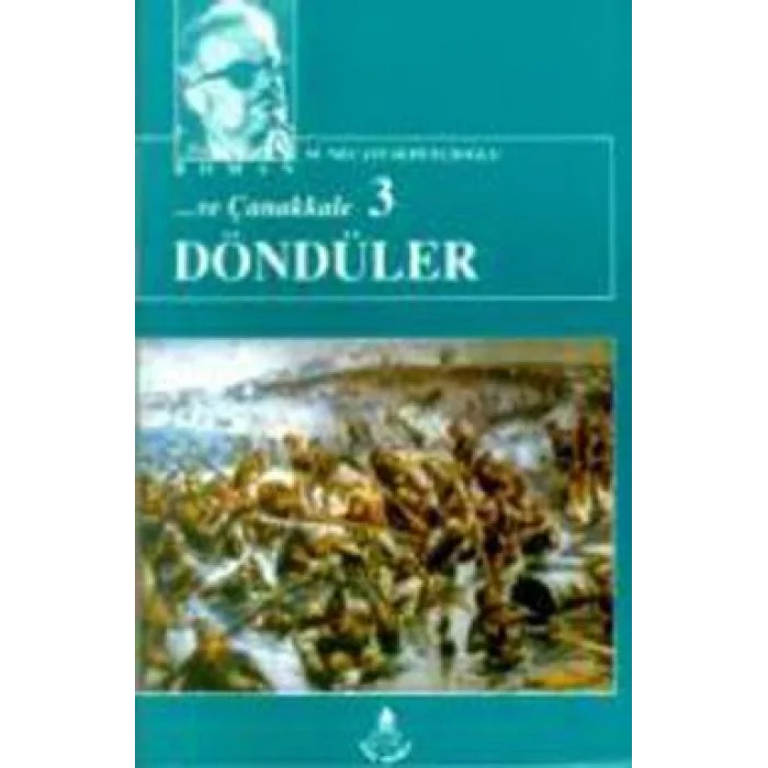 Ve Çanakkale 3 Döndüler