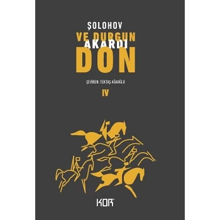 Ve Durgun Akardı Don 4