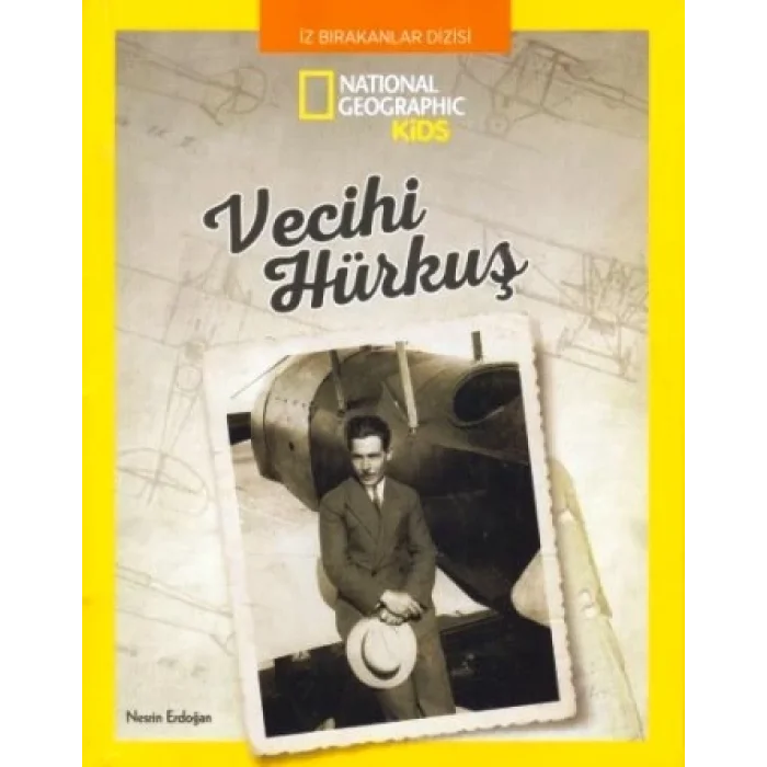 Vecihi Hürkuş - National Geographic Kids