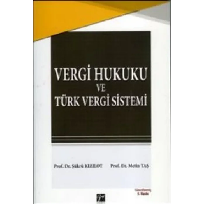 Vergi Hukuku ve Türk Vergi Sistemi