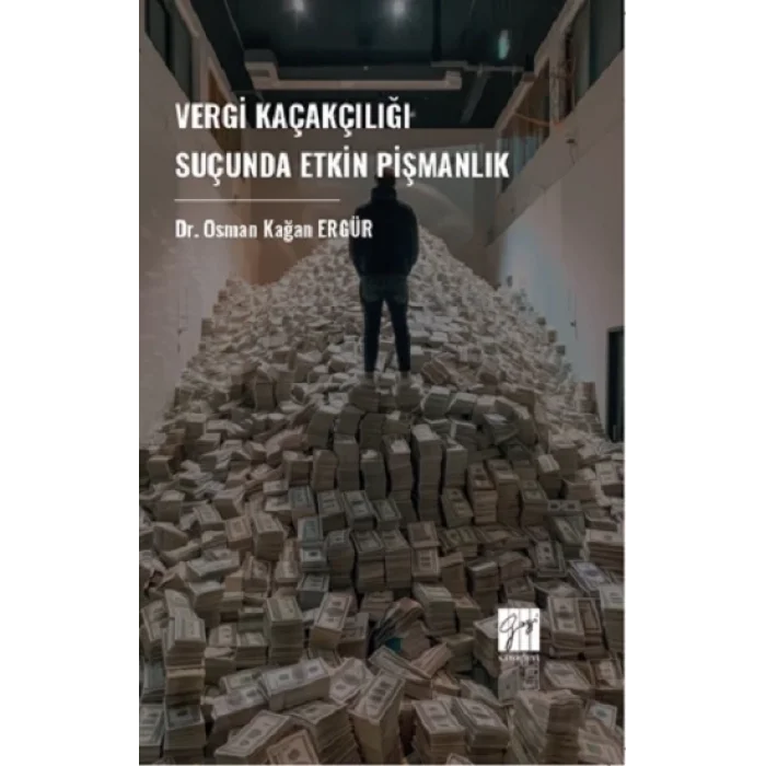 Vergi Kaçakçılığı Suçunda Etkin Pişmanlık