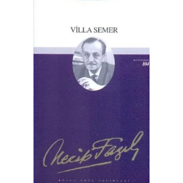 Villa Semer : 85 - Necip Fazıl Bütün Eserleri