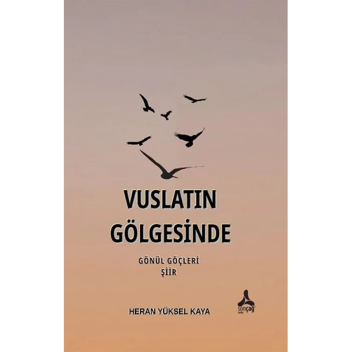 Vuslatın Gölgesinde Gönül Göçleri