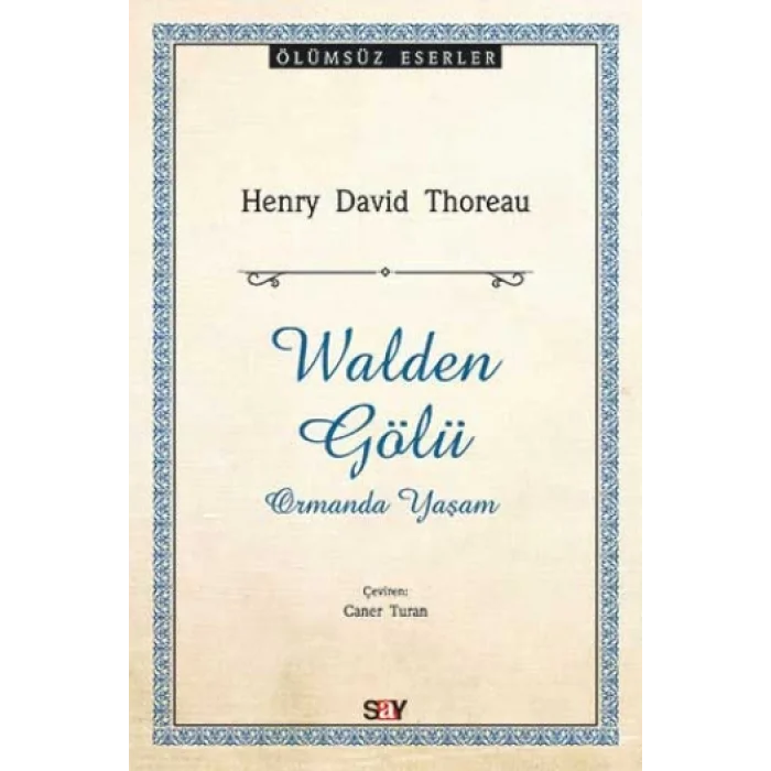 Walden Gölü - Ormanda Yaşam